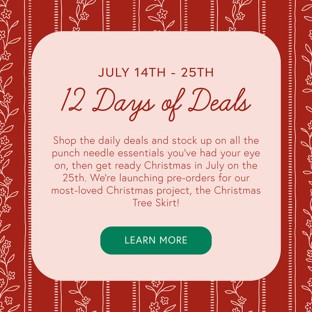 12 Days of Punch Needle Deals July 14th - 25th!
